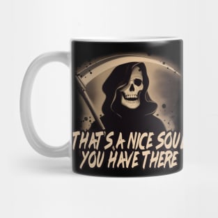 That's A Nice Soul You Have There - Halloween Humor Mug